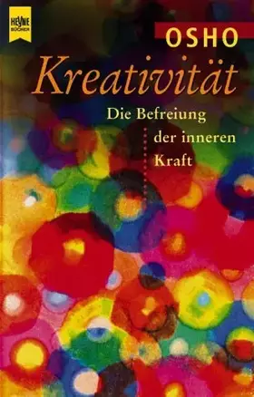 Couverture du produit · Kreativität. Die Befreiung der inneren Kraft