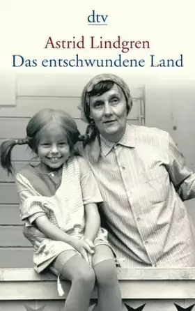 Couverture du produit · Das entschwundene Land: Erinnerungen (dtv Literatur)
