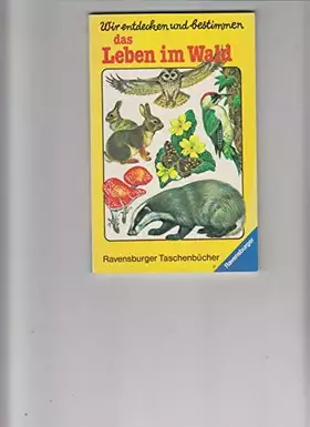 Couverture du produit · Wir entdecken und bestimmen das Leben im Wald