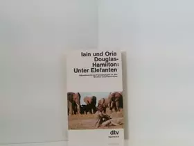 Couverture du produit · Unter Elefanten. Abenteuerliche Forschungen in der Wildnis Zentralafrikas