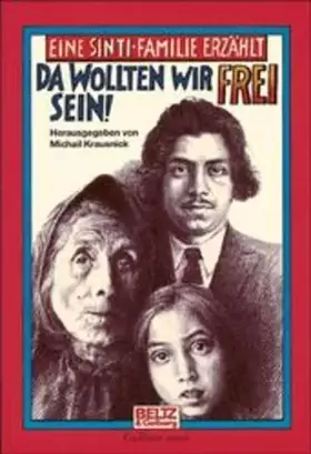 Couverture du produit · Da wollten wir frei sein!: Eine Sinti-Familie erzählt (Gulliver zwei)