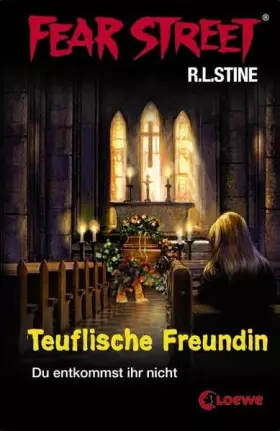 Couverture du produit · Fear Street – Teuflische Freundin: Du entkommst ihr nicht