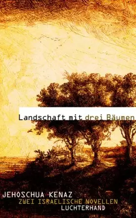 Couverture du produit · Landschaft mit drei Bäumen: Zwei israelische Novellen