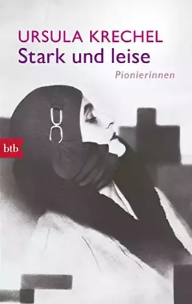 Couverture du produit · Stark und leise: Pionierinnen