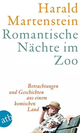 Couverture du produit · Romantische Nächte im Zoo: Betrachtungen und Geschichten aus einem komischen Land