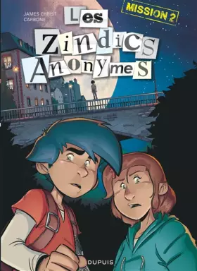 Couverture du produit · Les Zindics Anonymes - Tome 2 - Mission 2