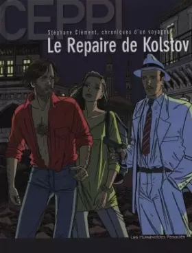 Couverture du produit · Stéphane Clément, chroniques d'un voyageur, tome 3 :  Le repaire de Kolstov