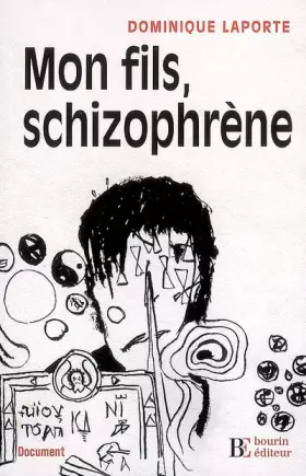 Couverture du produit · Mon fils, schizophrène