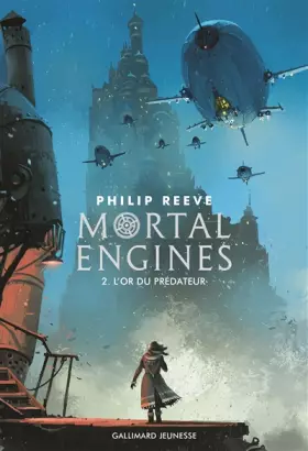 Couverture du produit · Mortal Engines (Tome 2-L'or du prédateur)