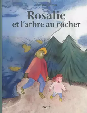 Couverture du produit · ROSALIE ET L'ARBRE AU ROCHER