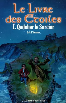 Couverture du produit · Le Livre des étoiles, tome 1 : Qadehar le Sorcier