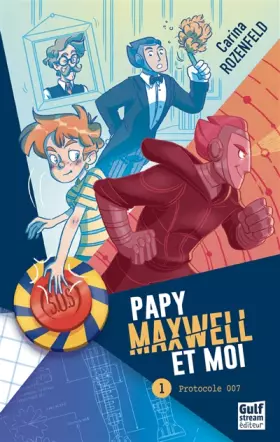 Couverture du produit · Papy, Maxwell et moi - tome 1 Protocole 007 (1)
