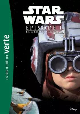 Couverture du produit · Star Wars - Episode I - La Menace fantôme - Le roman du film