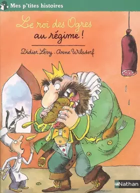 Couverture du produit · Le roi des Ogres au régime !