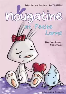 Couverture du produit · Nougatine et Petite Larme