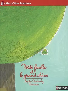 Couverture du produit · Petite Feuille et le grand chêne