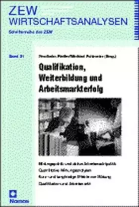 Couverture du produit · Qualifikation, Weiterbildung und Arbeitsmarkterfolg: Bildungspolitik und aktive Arbeitsmarktpolitik, Quantitative Wirkungsanaly