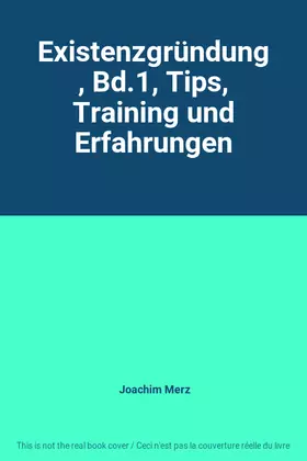Couverture du produit · Existenzgründung, Bd.1, Tips, Training und Erfahrungen