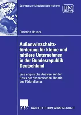 Couverture du produit · Außenwirtschaftsförderung für kleine und mittlere Unternehmen in der Bundesrepublik Deutschland: Eine empirische Analyse auf de