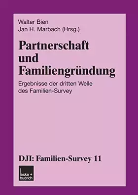 Couverture du produit · Partnerschaft und Familiengründung: Ergebnisse der Dritten Welle des Familien-Survey (DJI - Familien-Survey 11) (German Edition