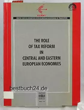 Couverture du produit · The Role of tax reform in Central and Eastern European economies