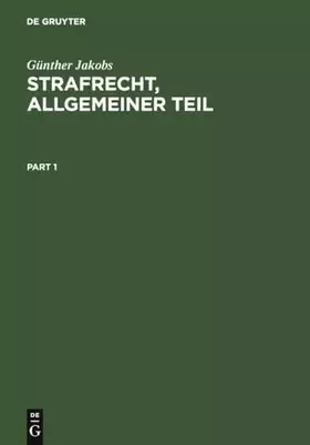 Couverture du produit · Strafrecht, Allgemeiner Teil: Die Grundlagen und die Zurechnungslehre. Lehrbuch
