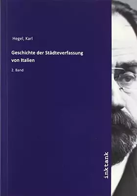 Couverture du produit · Geschichte der Stadteverfassung von Italien: 2. Band