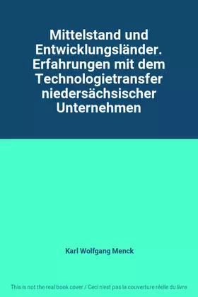 Couverture du produit · Mittelstand und Entwicklungsländer. Erfahrungen mit dem Technologietransfer niedersächsischer Unternehmen