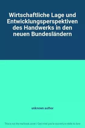 Couverture du produit · Wirtschaftliche Lage und Entwicklungsperspektiven des Handwerks in den neuen Bundesländern