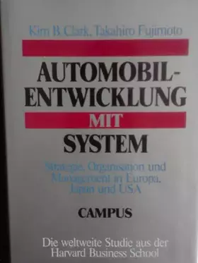 Couverture du produit · Automobilentwicklung mit System: Strategie, Organisation und Management in Europa, Japan und den USA