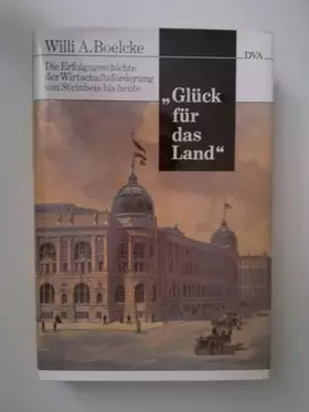 Couverture du produit · Glück für das Land: Die Erfolgsgeschichte der Wirtschaftsförderung von Steinbeis bis heute