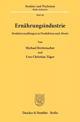 Couverture du produit · Ernährungsindustrie. Strukturwandlungen in Produktion und Absatz. Mit Tab., Abb. (ifo Struktur und Wachstum. Reihe Industrie IF