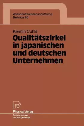Couverture du produit · Qualitätszirkel in Japanischen und Deutschen Unternehmen (Wirtschaftswissenschaftliche Beitrage, Band 80)