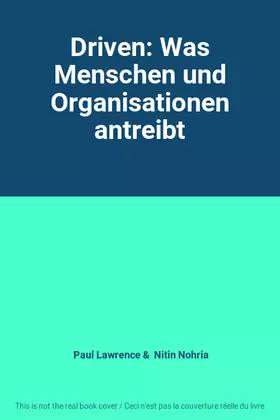 Couverture du produit · Driven: Was Menschen und Organisationen antreibt