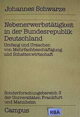 Couverture du produit · Nebenerwerbstätigkeit in der Bundesrepublik Deutschland: Umfang und Ursachen von Mehrfachbeschäftigung und Schattenwirtschaft (
