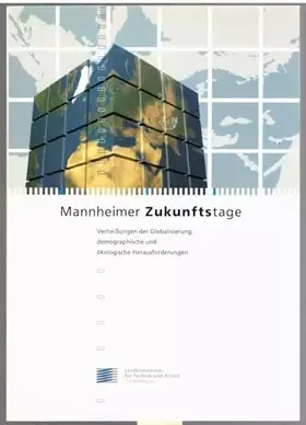 Couverture du produit · Mannheimer Zukunftstage: Verheissungen der Globalisierung, demographische und ökologische Herausforderungen