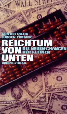 Couverture du produit · Reichtum von unten: Die neuen Chancen der Kleinen (Aufbau-Sachbuch)