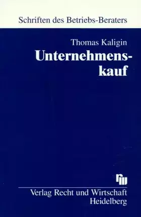 Couverture du produit · Unternehmenskauf: Grundsatzfragen und Strategien für eine optimale steuerliche Gestaltung