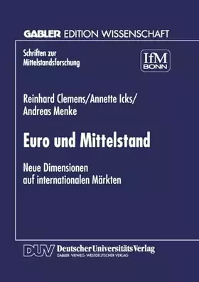 Couverture du produit · Euro und Mittelstand: Neue Dimensionen auf internationalen Märkten (Schriften zur Mittelstandsforschung) (German Edition) (Schr