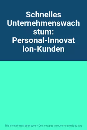 Couverture du produit · Schnelles Unternehmenswachstum: Personal-Innovation-Kunden