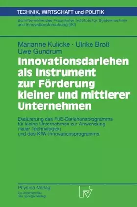 Couverture du produit · Innovationsdarlehen als Instrument zur Förderung kleiner und mittlerer Unternehmen. Evaluierung des FUE-Darlehensprogramms für 
