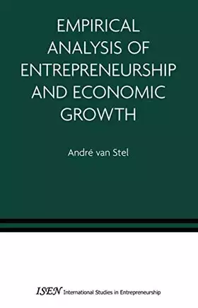 Couverture du produit · Empirical Analysis of Entrepreneurship and Economic Growth (International Studies in Entrepreneurship, 13)