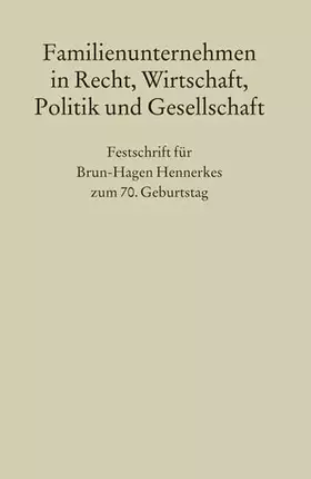 Couverture du produit · Familienunternehmen in Recht, Wirtschaft, Politik und Gesellschaft: Festschrift für Brun-Hagen Hennerkes zum 70. Geburtstag (Fe