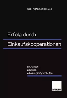 Couverture du produit · Erfolg durch Einkaufskooperationen: Chancen - Risiken - Lösungsmöglichkeiten (German Edition)