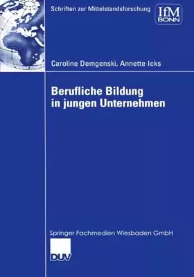 Couverture du produit · Berufliche Bildung in jungen Unternehmen (Schriften zur Mittelstandsforschung, 95, Band 95)