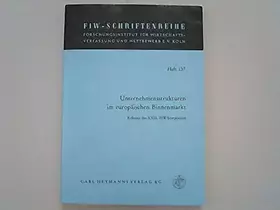 Couverture du produit · Unternehmensstrukturen im europäischen Binnenmarkt: Referate des XXIII. FIW-Symposions: Referate des XXIII. FIW-Symposiums