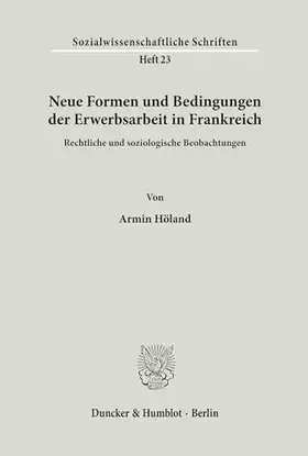 Couverture du produit · Neue Formen und Bedingungen der Erwerbsarbeit in Frankreich.: Rechtliche und soziologische Beobachtungen. (Sozialwissenschaftli