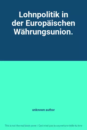 Couverture du produit · Lohnpolitik in der Europäischen Währungsunion.