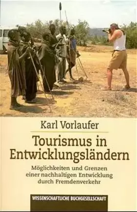 Couverture du produit · Tourismus in Entwicklungsländern: Möglichkeiten und Grenzen einer nachhaltigen Entwicklung durch Fremdenverkehr