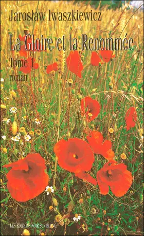 Couverture du produit · LA GLOIRE ET LA RENOMMEE. Tome 1